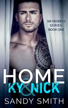 Home: Ky & Nick (Six Degrees Book 1)