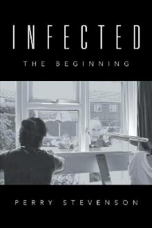 Infected- The Beginning