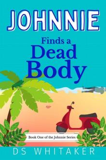 Johnnie Finds a Dead Body