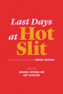 Last Days at Hot Slit