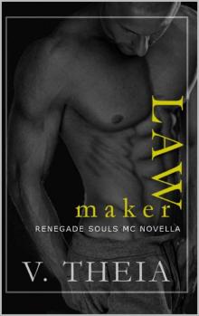 Law Maker 7.5 (Renegade Souls MC Romance Saga)