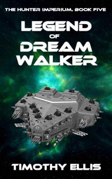 Legend of Dreamwalker (The Hunter Imperium Book 5)