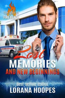 Lost Memories And New Beginnings (The Men 0f Fire Beach Book 2)