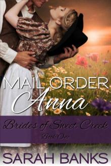 Mail Order Anna (Brides 0f Sweet Creek Book 1)