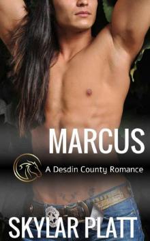 MARCUS: A Desdin County Romance