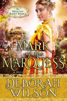 Mark of The Marquess (The Valiant Love Regency Romance) (A Historical Romance Book)