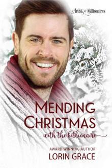 Mending Christmas With The Billionaire (Artists & Billionaires Book 2)