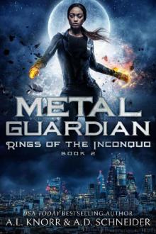 Metal Guardian: An Urban Fantasy Adventure (Rings of the Inconquo Book 2)