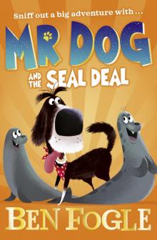 Mr Dog and the Seal Deal