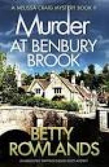 Murder at Benbury Brook: An absolutely gripping English cozy mystery (A Melissa Craig Mystery Book 9