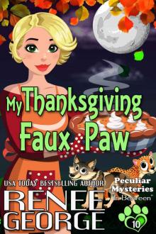 My Thanksgiving Faux Paw: In Between (Peculiar Mysteries Book 10)