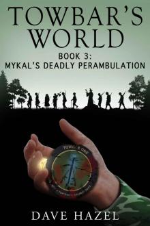 Mykal's Deadly Perambulation