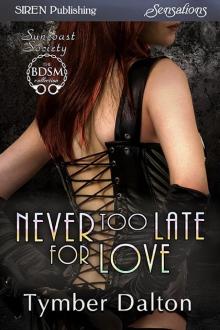 Never Too Late for Love