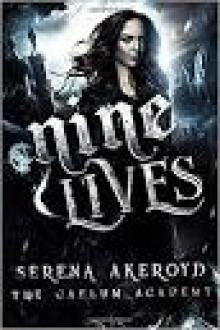 Nine Lives: The Caelum Academy Trilogy: Part THREE