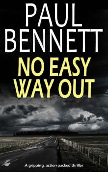 NO EASY WAY OUT a gripping action-packed thriller (Johnny Silver Thriller Book 4)