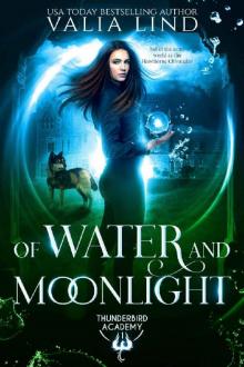 Of Water and Moonlight (Thunderbird Academy Book 1)