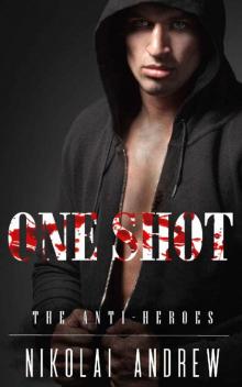 One Shot (The Anti-Heroes)