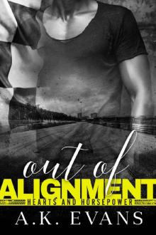 Out of Alignment (Hearts & Horsepower #5)