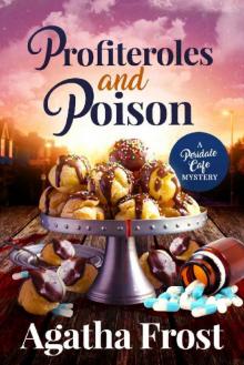 Peridale Cafe Mystery 21 - Profiteroles and Poison