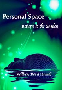 Personal Space- Return to the Garden