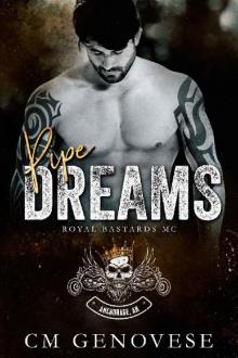 Pipe Dreams: Royal Bastards MC Anchorage Chapter (Royal Bastards MC: Anchorage Book 2)