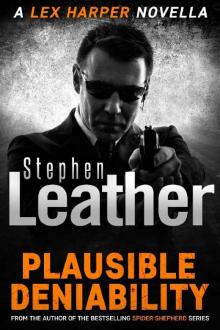 Plausible Deniability: The explosive Lex Harper novella