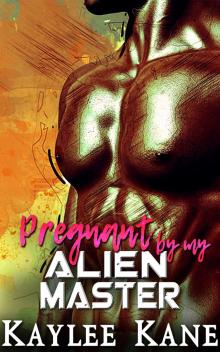 Pregnant by My Alien Master