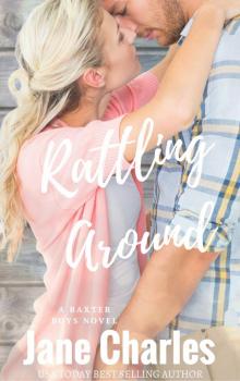 Rattling Around: The Baxter Boys #5 (The Baxter Boys ~ Rattled)