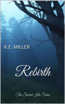 Rebirth: The Sacred Isle Series