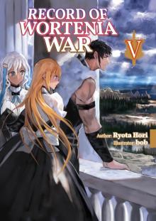 Record of Wortenia War: Volume 5