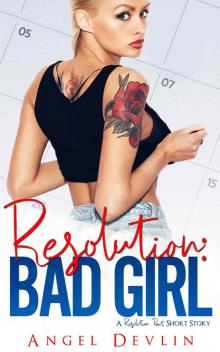 Resolution: Bad Girl (A Resolution Pact Short Story)