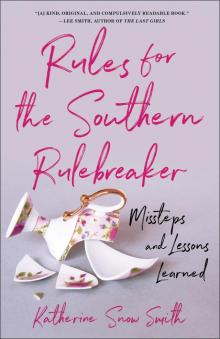 Rules for the Southern Rule Breaker