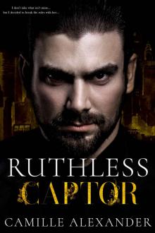 Ruthless Captor: A Mafia Romance (Corrupt Minds Book 3)