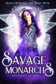 Savage Monarchs (A New Adult Prison Academy Novel) (Nocturnal Academy Book 3)