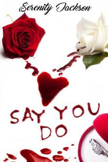 Say You Do