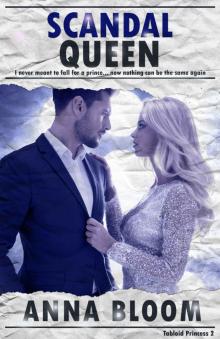 Scandal Queen (Tabloid Princess Book 2)