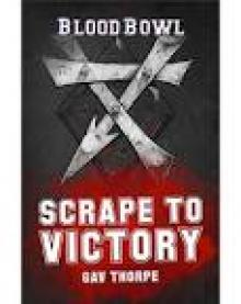 Scrape to Victory