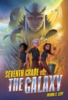 Seventh Grade vs. the Galaxy