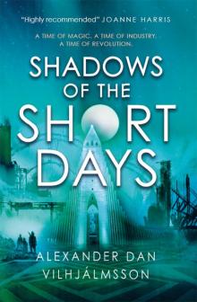 Shadows of the Short Days