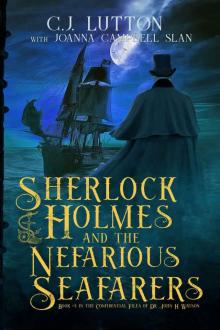 Sherlock Holmes and the Nefarious Seafarers