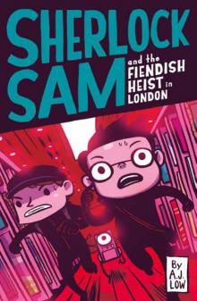 Sherlock Sam and the Fiendish Heist in London