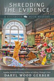 Shredding the Evidence (A Cookbook Nook Mystery 9)