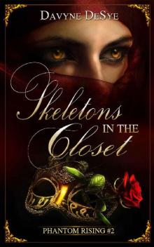 Skeletons in the Closet (Phantom Rising Book 2)