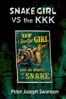 Snake Girl VS the KKK