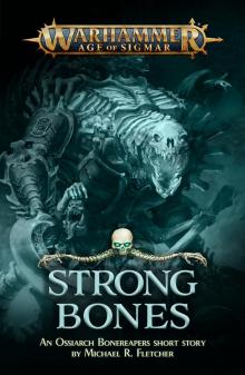 Strong Bones - Michael R Fletcher