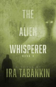 The Alien Whisperer: Book 3