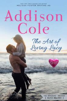 The Art of Loving Lacy (Sweet with Heat: Weston Bradens Book 4)