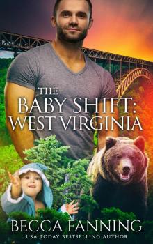 The Baby Shift- West Virginia