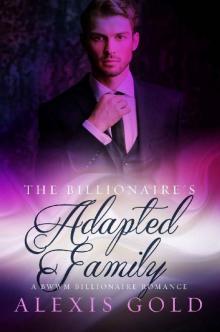 The Billionaire's Adopted Family: A BWWM Billionaire Romance