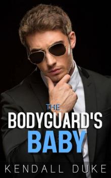 The Bodyguard's Baby (Russian Alpha Erotic Romance Book 3)